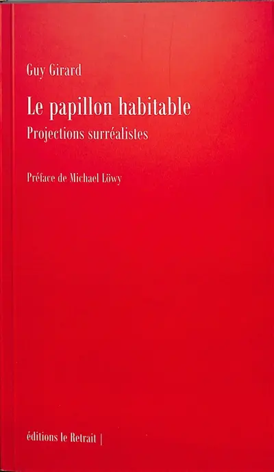 Le papillon habitable : projections surréalistes
