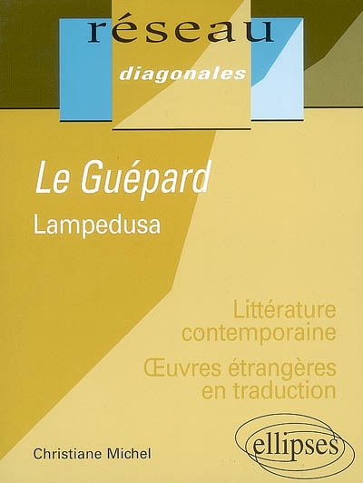 Le guépard, Lampedusa : littérature contemporaine, oeuvres étrangères en traduction