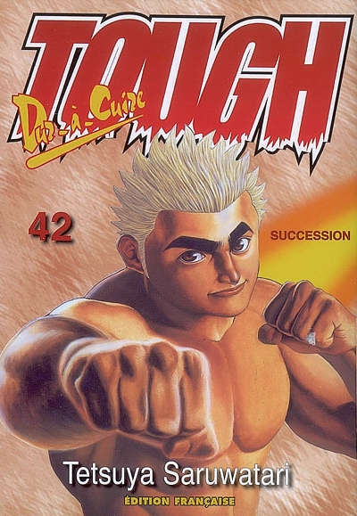 Tough, dur-à-cuire. Vol. 42