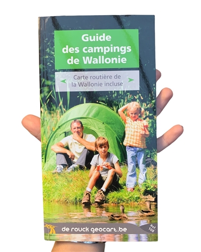 Guide des campings de Wallonie : carte routière de la Wallonie incluse