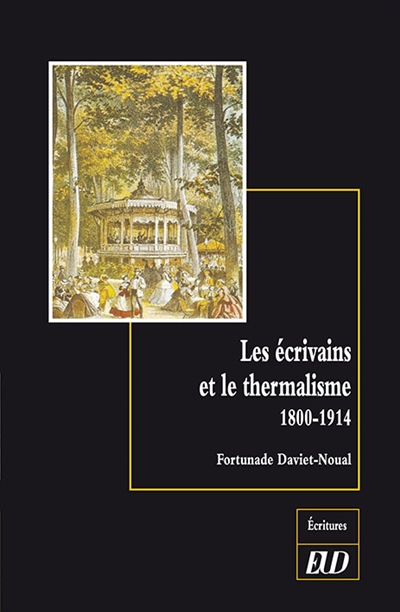 Les écrivains et le thermalisme : 1800-1914