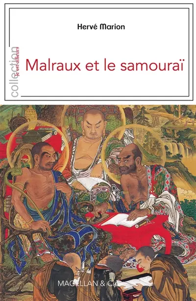 Malraux et le samouraï