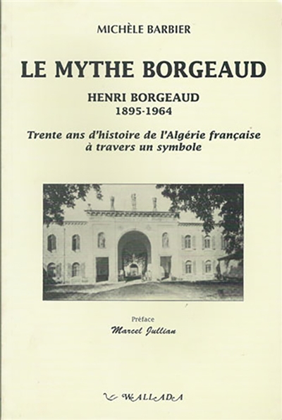 Le mythe Borgeaud : Henri...