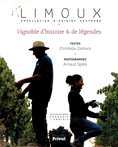Limoux, appellation d'origine protégée : vignoble d'histoire & de légendes