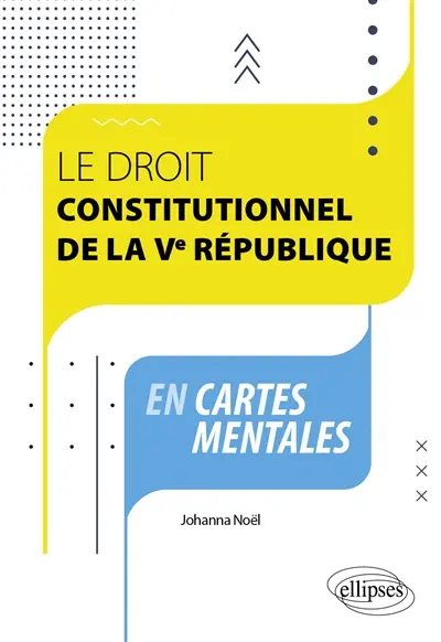 Le droit constitutionnel de la Ve République en cartes mentales