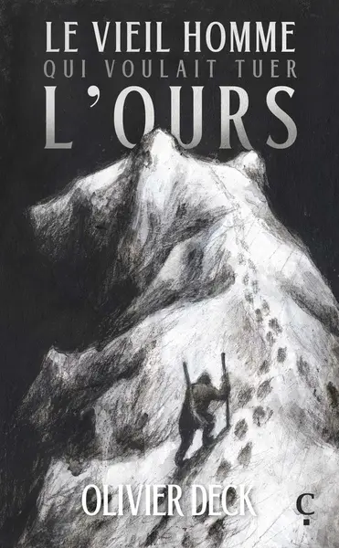 Le vieil homme qui voulait tuer l'ours