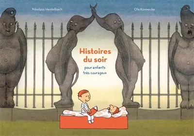 Histoires du soir pour enfants très courageux