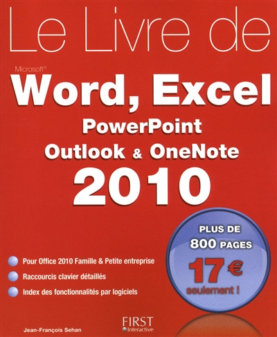 Le livre de Word, Excel, PowerPoint, Outlook & OneNote 2010