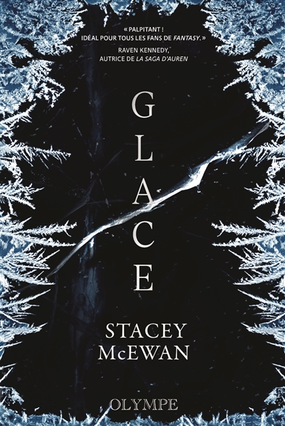 La trilogie des glaces. Vol. 1. Glace