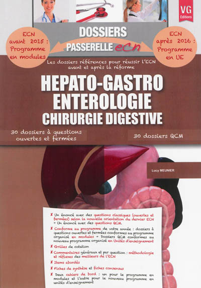 Hépato-gastroentérologie : chirurgie digestive : 30 dossiers à questions ouvertes et fermées, 30 dossiers QCM