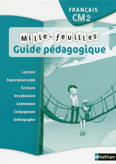 Mille-feuilles, français CM2 : guide pédagogique