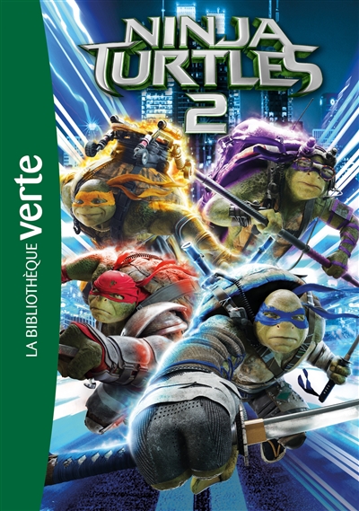 Ninja Turtles 2 : le roman du film