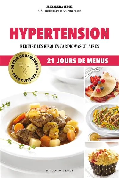 Oser cuisiner : Hypertension : Réduire les risques cardiovasculaires