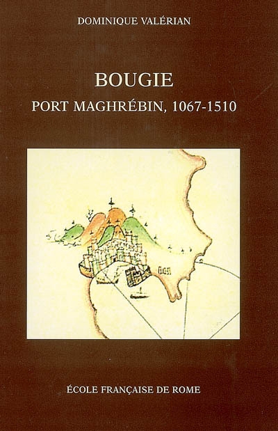 Bougie, port maghrébin, 1067-1510