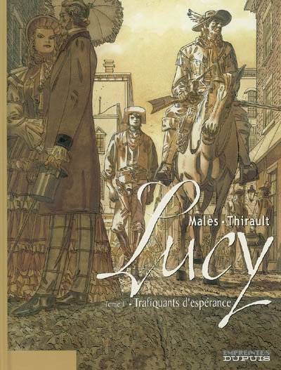 Lucy. Vol. 1. Trafiquants d'espérance