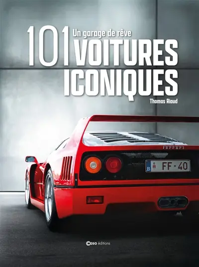 101 voitures iconiques : un garage de rêve