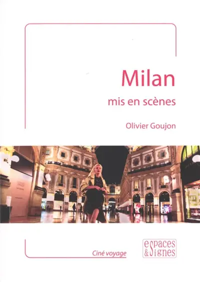 Milan mis en scènes