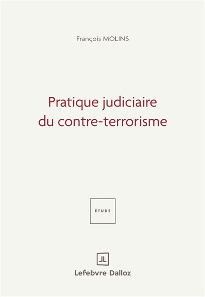 Pratique judiciaire du contre-terrorisme