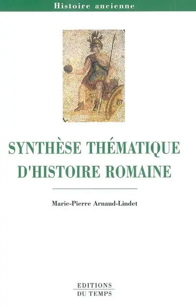 Synthèse thématique d'histoire romaine