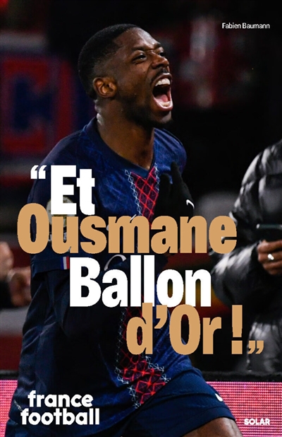 "Et Ousmane Ballon d'or !"...
