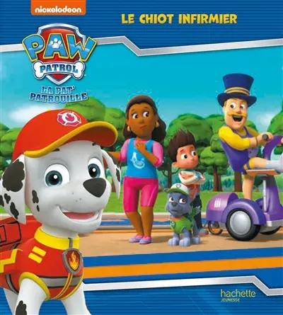 La Pat' Patrouille. Le chiot infirmier