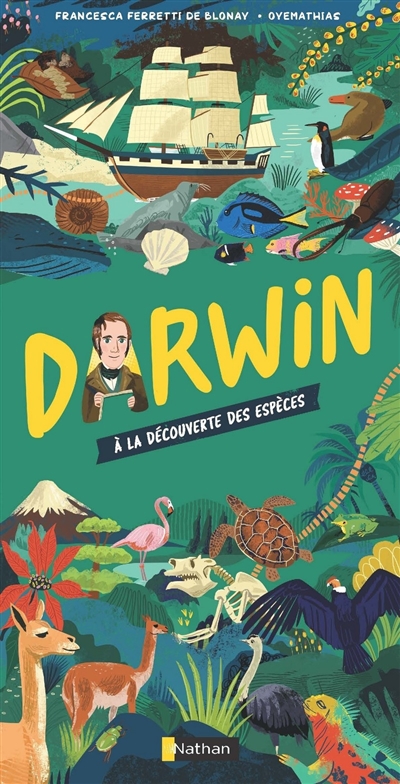 Darwin : à la découverte des espèces - Francesca Ferretti de Blonay