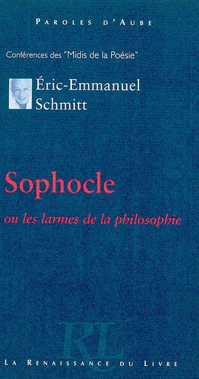 Sophocle : ou les larmes de la philosophie