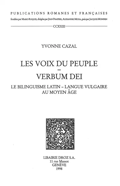 Les voix du peuple, Verbum Dei : le bilinguisme latin, langue vulgaire au Moyen Age