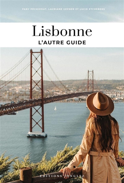 Lisbonne : l'autre guide :...