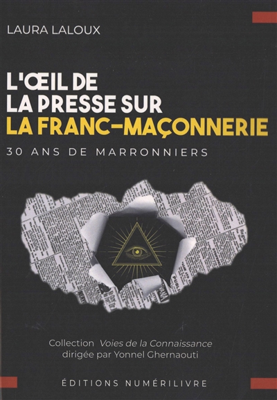 L'oeil de la presse sur la franc-maçonnerie : 30 ans de marronniers