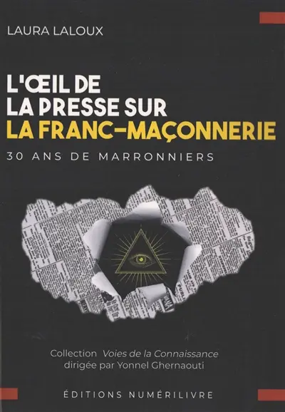 L'oeil de la presse sur la franc-maçonnerie : 30 ans de marronniers