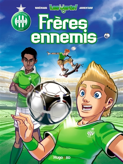 Les verts ! -1- Frères ennemis