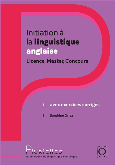 Initiation à la linguistique anglaise : licence, master, concours : avec exercices corrigés