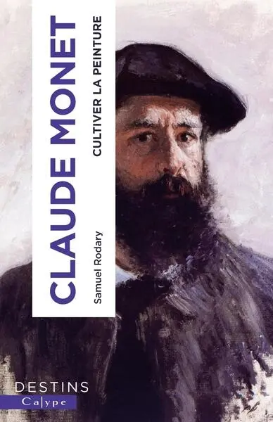 Claude Monet : cultiver la peinture Claude Monet : cultiver la peinture