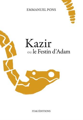 Kazir ou Le festin d'Adam