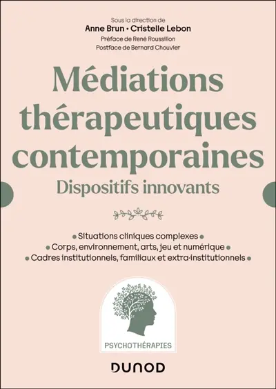 Médiations thérapeutiques contemporaines : dispositifs innovants