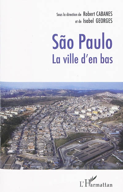 Sao Paulo : la ville d'en bas