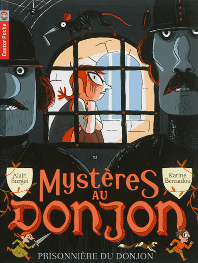 Mystères au donjon. Vol. 7. Prisonnière du donjon