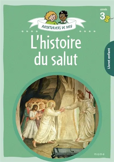 Aventuriers de Dieu, année 3 : l'histoire du salut : livret enfant