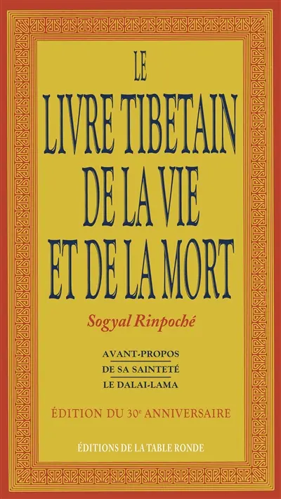 Le livre tibétain de la vie et de la mort