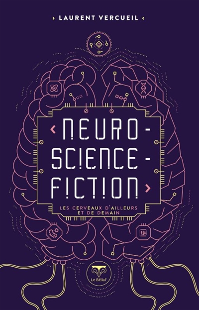Neuro-science-fiction : les cerveaux d'ailleurs et de demain