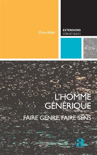 L'homme générique : faire genre, faire sens