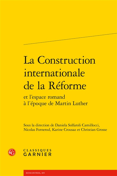 La construction internationale de la Réforme et l'espace romand à l'époque de Martin Luther