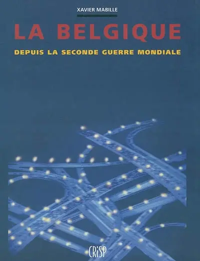 La Belgique depuis la Seconde Guerre mondiale