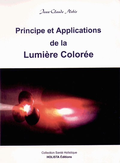 Principe et applications de la Lumière colorée