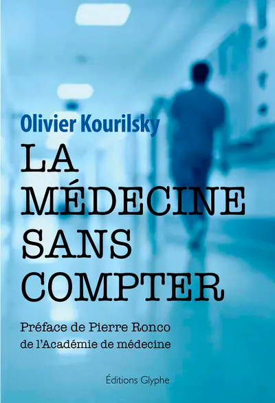La médecine sans compter : mémoires