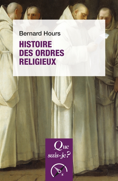 Histoire des ordres religieux - Bernard Hours