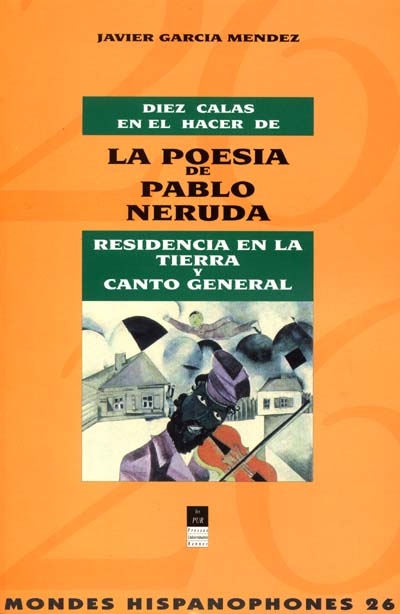 Diaz calas en el hacer de la poesa de Pablo Neruda : Residencia en la tierra y Canto general