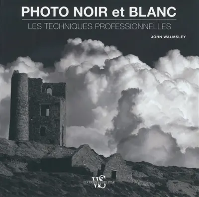 Photo noir et blanc : les techniques professionnelles