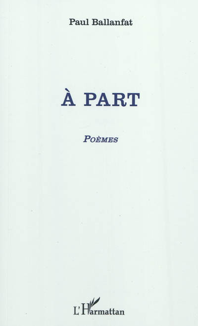 A part : poèmes